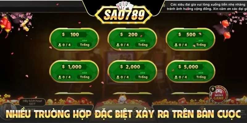 Có nhiều trường hợp đặc biệt xảy ra trên bàn cược