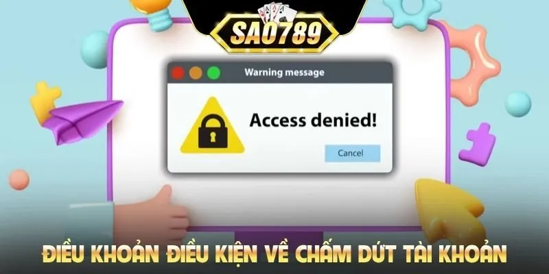 Điều khoản điều kiện về chấm dứt tài khoản