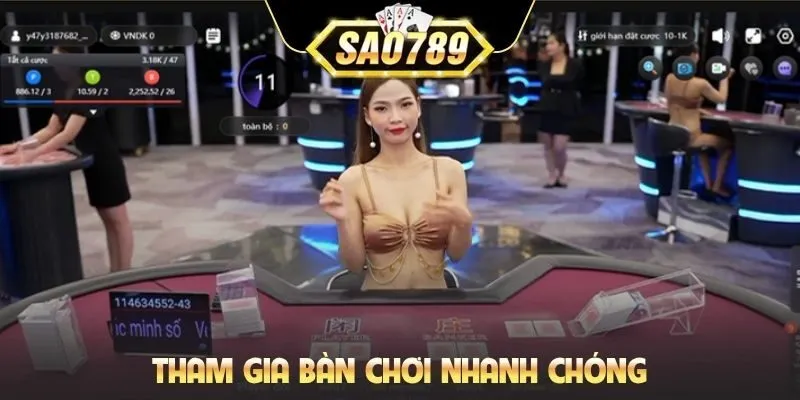 Tham gia bàn chơi nhanh chóng